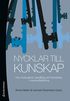Nycklar till kunskap : om motivation, handling och f�rst�else i vuxenutbildning
