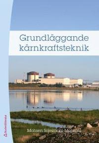 Grundl�ggande k�rnkraftsteknik (h�ftad)