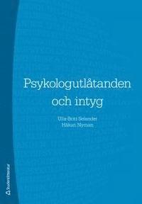 Psykologutl�tanden och intyg (h�ftad)