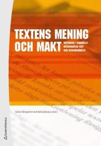 Textens mening och makt : metodbok i samh�llsvetenskaplig text- och diskursa (h�ftad)