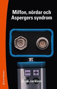 Miffon, n�rdar och Aspergers syndrom (h�ftad)