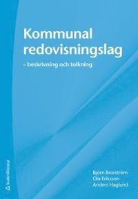Kommunal redovisningslag : beskrivning och tolkning (h�ftad)