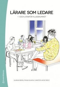 L�rare som ledare :  i och utanf�r klassrummet (h�ftad)
