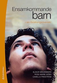 Ensamkommande barn : en forsknings�versikt (h�ftad)