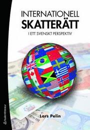 Internationell skatter�tt : i ett svensk perspektiv (h�ftad)