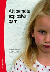 Att bem�ta explosiva barn (h�ftad)