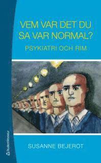 Vem var det du sa var normal? : psykiatri och rim (inbunden)