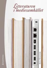 Litteraturen i mediesamh�llet (h�ftad)