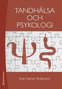 Tandh�lsa och psykologi (h�ftad)