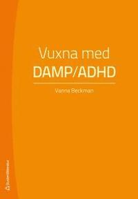 Vuxna med DAMP/ADHD (h�ftad)