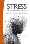 Stress- och utmattningsproblem - Kognitiva och beteendeterapeutiska metoder