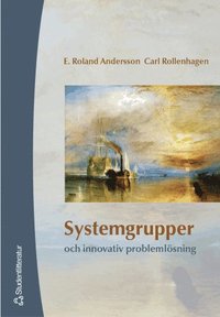 Systemgrupper och innovativ probleml�sning (h�ftad)
