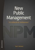 New Public Management : ett nyliberalt 90-talsfenomen?