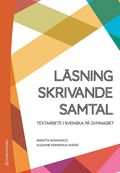 Lsning, skrivande, samtal : textarbete i svenska p gymnasiet