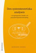 Den systemteoretiska analysen : en utgngspunkt i familje- och parpsykoterapeutisk behandling