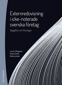 Externredovisning i icke-noterade svenska fretag - Uppgifter och lsningar