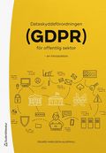 Dataskyddsfrordningen (GDPR) fr offentlig sektor : en introduktion