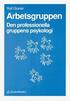 Arbetsgruppen : den professionella gruppens psykologi