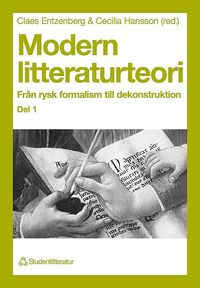 Modern Litteraturteori 1: Fr�n Rysk Formalism Till Dekonstruktion (h�ftad)