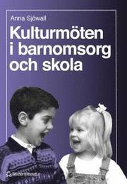 Kulturm�ten i barnomsorg och skola (h�ftad)