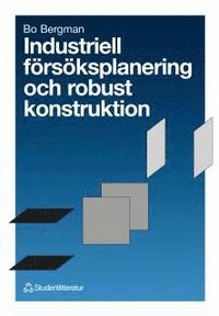 Industriell f�rs�ksplanering och robust konstruktion (h�ftad)