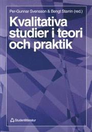 Kvalitativa studier i teori och praktik (h�ftad)