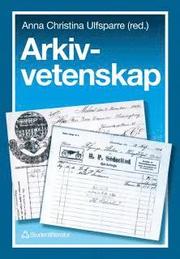 Arkivvetenskap (h�ftad)