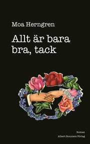Allt �r bara bra, tack (e-bok)