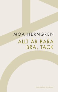 Allt �r bara bra, tack (pocket)