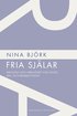 Fria sj�lar : ideologi och verklighet hos Locke, Mill och Benedictsson