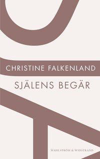 Sj�lens beg�r (inbunden)
