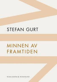 Minnen av framtiden (h�ftad)