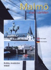 Malm�, en stad i v�rlden (inbunden)