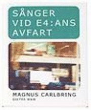 S�nger vid E4:ans avfart (h�ftad)