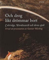 Och drog likt dr�mmar bort (inbunden)
