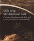 Och drog likt dr�mmar bort