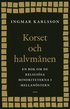 Korset och halvm�nen : en bok om de religi�sa minoriteterna i Mellan�stern och i Sverige
