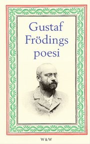 Gustaf Fr�dings poesi (pocket)