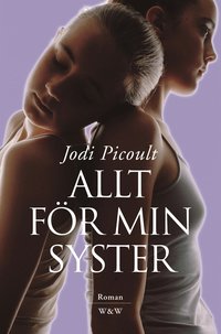Allt f�r min syster (inbunden)