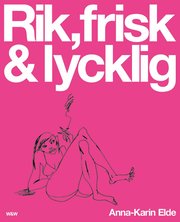 Rik, frisk & lycklig (pocket)