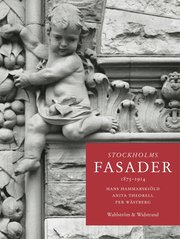 Stockholms fasader 1875-1914 (h�ftad)