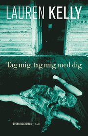 Tag mig, tag mig med dig : [sp�nningsroman] (pocket)