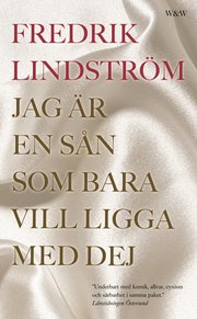 Jag �r en s�n som bara vill ligga med dej (pocket)