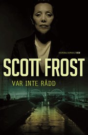 Var inte r�dd (inbunden)