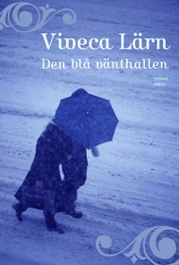 Den bl� v�nthallen (inbunden)