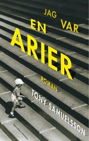 Jag var en arier : en nordisk fantasi (inbunden)