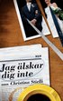Jag �lskar dig inte