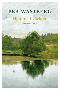 Hemma i v�rlden : en memoar (inbunden)