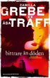 Bittrare �n d�den