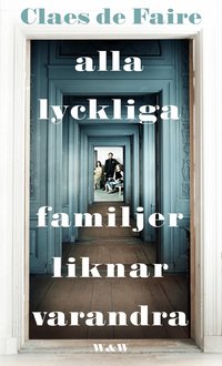 Alla lyckliga familjer liknar varandra (inbunden)